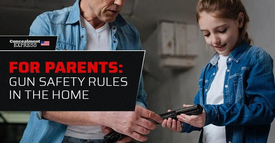 For Parents: Gun Safety Rules in the Home - Rounded by Concealment Express