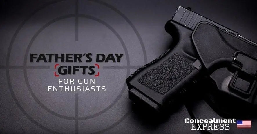 Father’s Day Gifts for Gun Enthusiasts-Rounded by Concealment Express